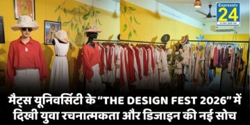 मैट्स यूनिवर्सिटी के “THE DESIGN FEST 2026” में दिखी युवा रचनात्मकता और डिजाइन की नई सोच